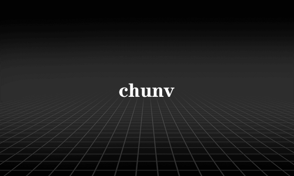 chunv