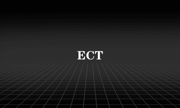 ECT