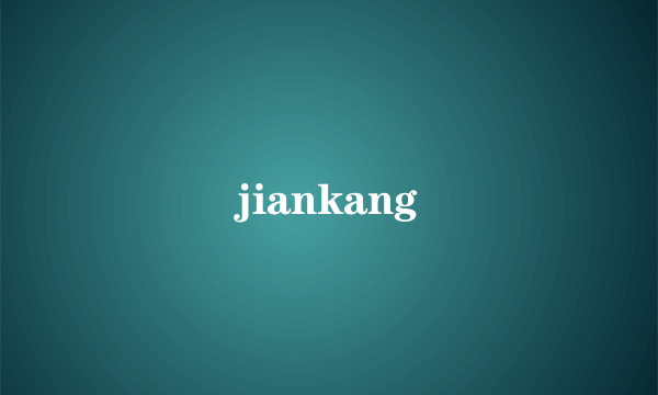 jiankang