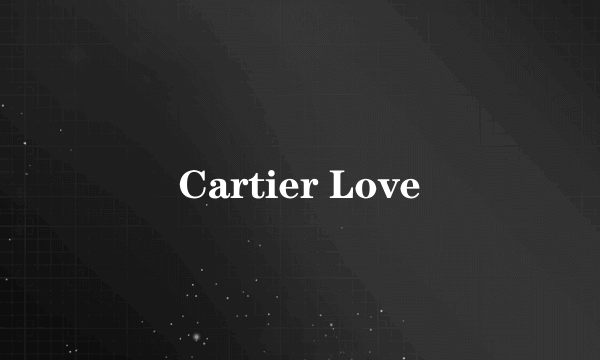 Cartier Love