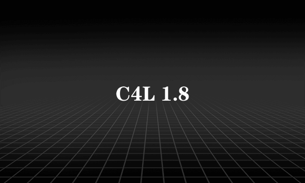 C4L 1.8